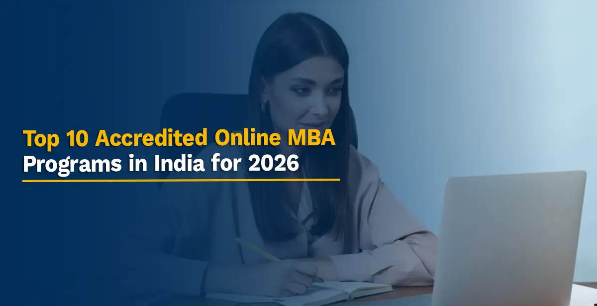 Top 10 Accredited Online MBA Programs in India for 2026